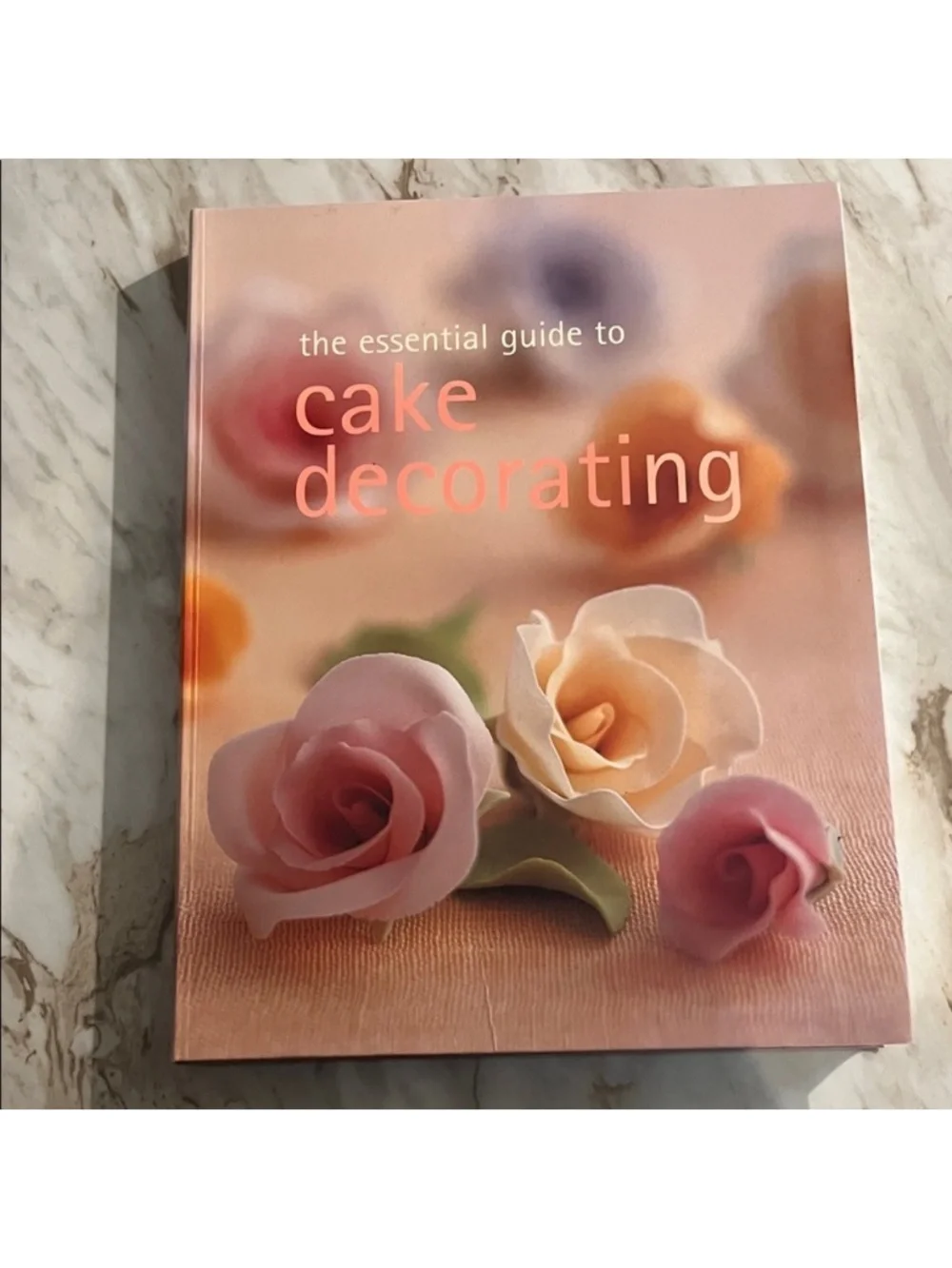 Cake Decorating The Essential Guide To SC Book